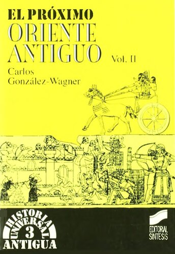 Proximo Oriente Antiguo, El - Volumen II (Spanish Edition)