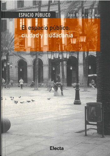 El espacio público : ciudad y ciudadanía