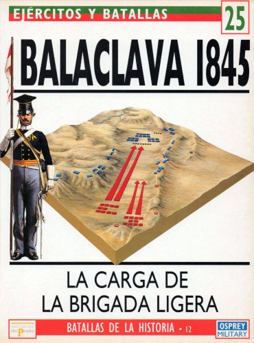 Balaclava 1854 : la carga de la brigada ligera