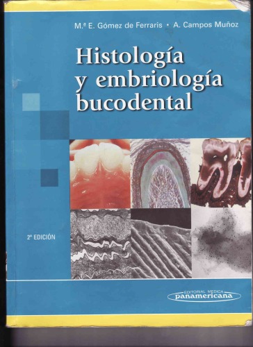 Histologia Y Embriologia Bucodental/ Histology And Embryology Implantology (Spanish Edition)