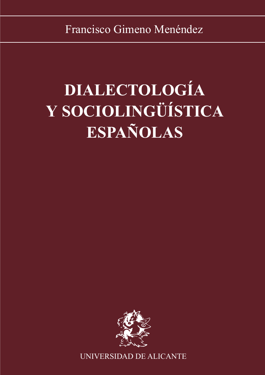 Dialectología Y Sociolingüistica Españolas