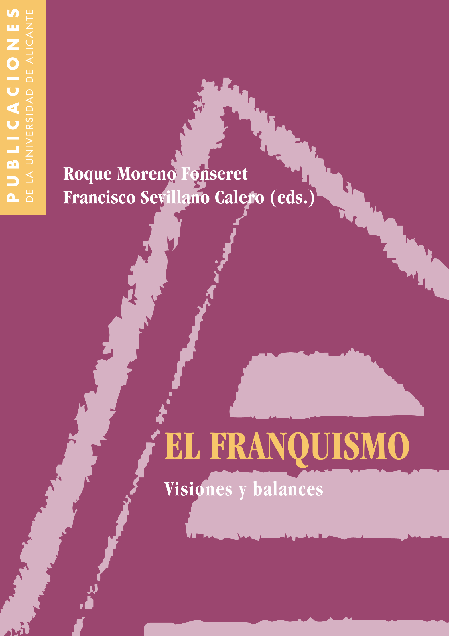 El franquismo, visiones y balances