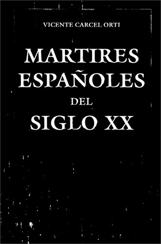 Martires Espanoles Del Siglo Xx (Biblioteca De Autores Cristianos) (Spanish Edition)