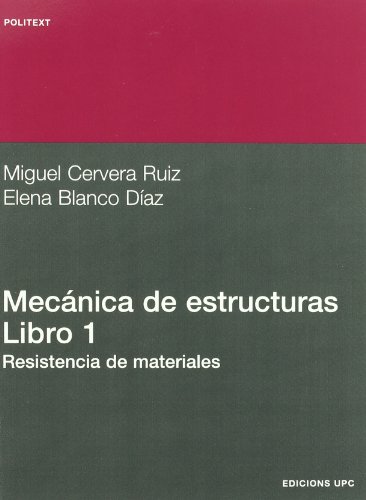 Mecnica de Estructuras I. Resistencia de Material