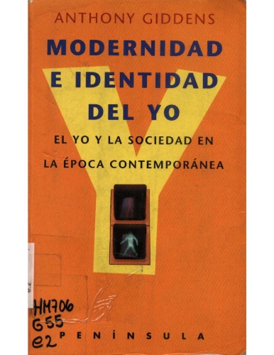 Modernidad e identidad del yo : el yo y la sociedad en la época contemporánea