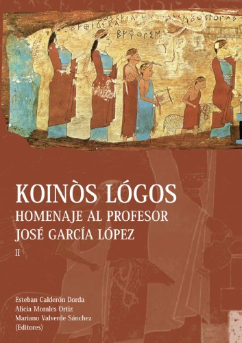 Koinòs Lógos : homenaje al profesor José García López