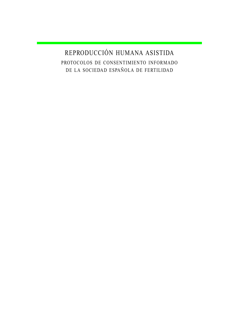 Reproducción humana asistida : protocolos de consentimiento informado de la Sociedad Española de Fertilidad