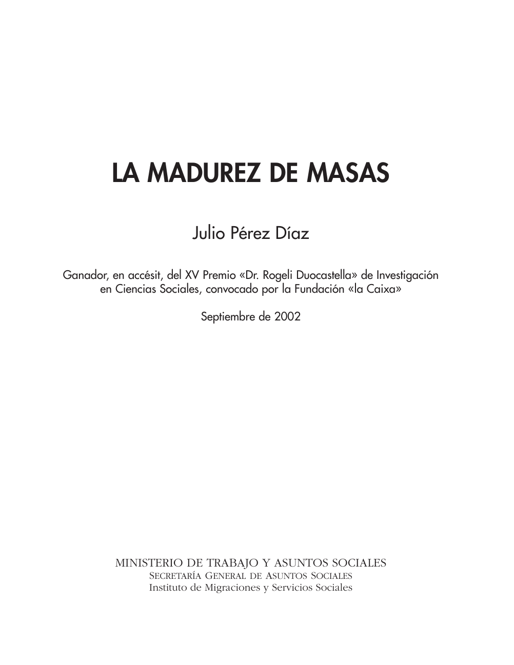 La madurez de masas