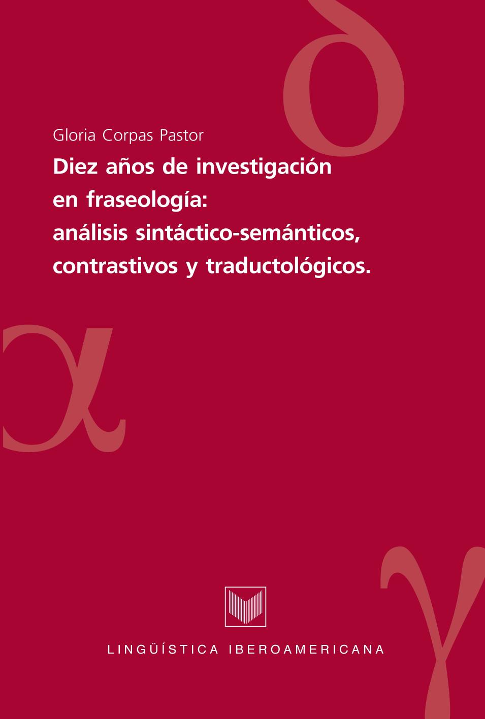 Diez años de investigación en fraseología 