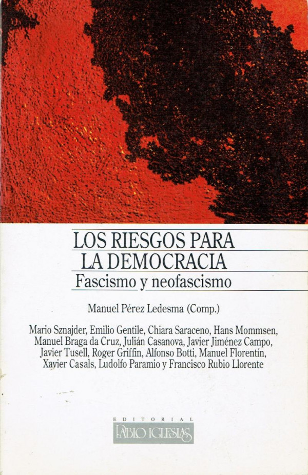 Los Riesgos para la democracia : fascismo y neofascismo