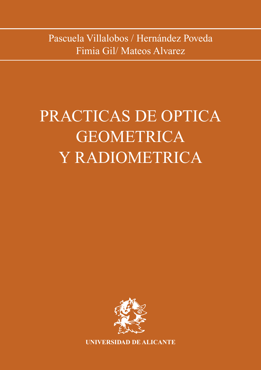 Prácticas de óptica geométrica y radiometría