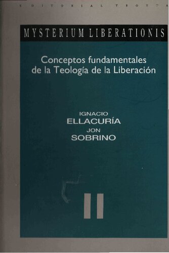 Mysterium liberationis : conceptos fundamentales de la teología de la liberación. 2