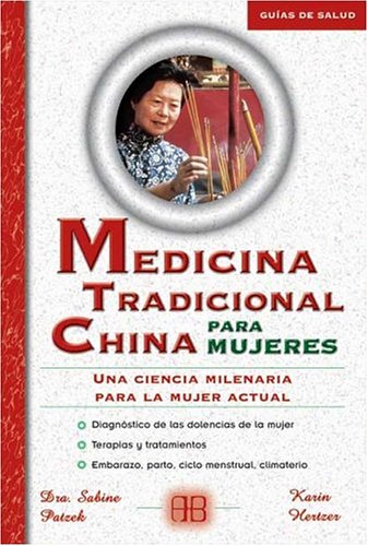 Medicina tradicional China para mujeres/ Traditional Chinese Medicine for Women