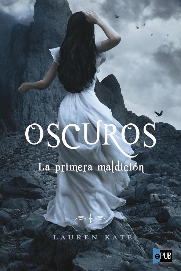 La primera maldición (Oscuros 4)