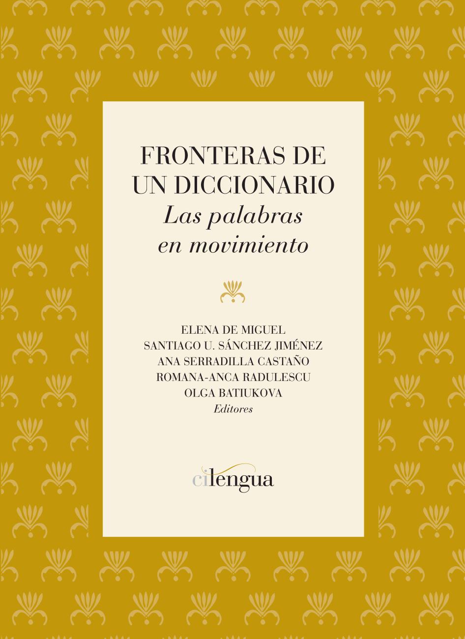 Fronteras de un diccionario : las palabras en movimiento