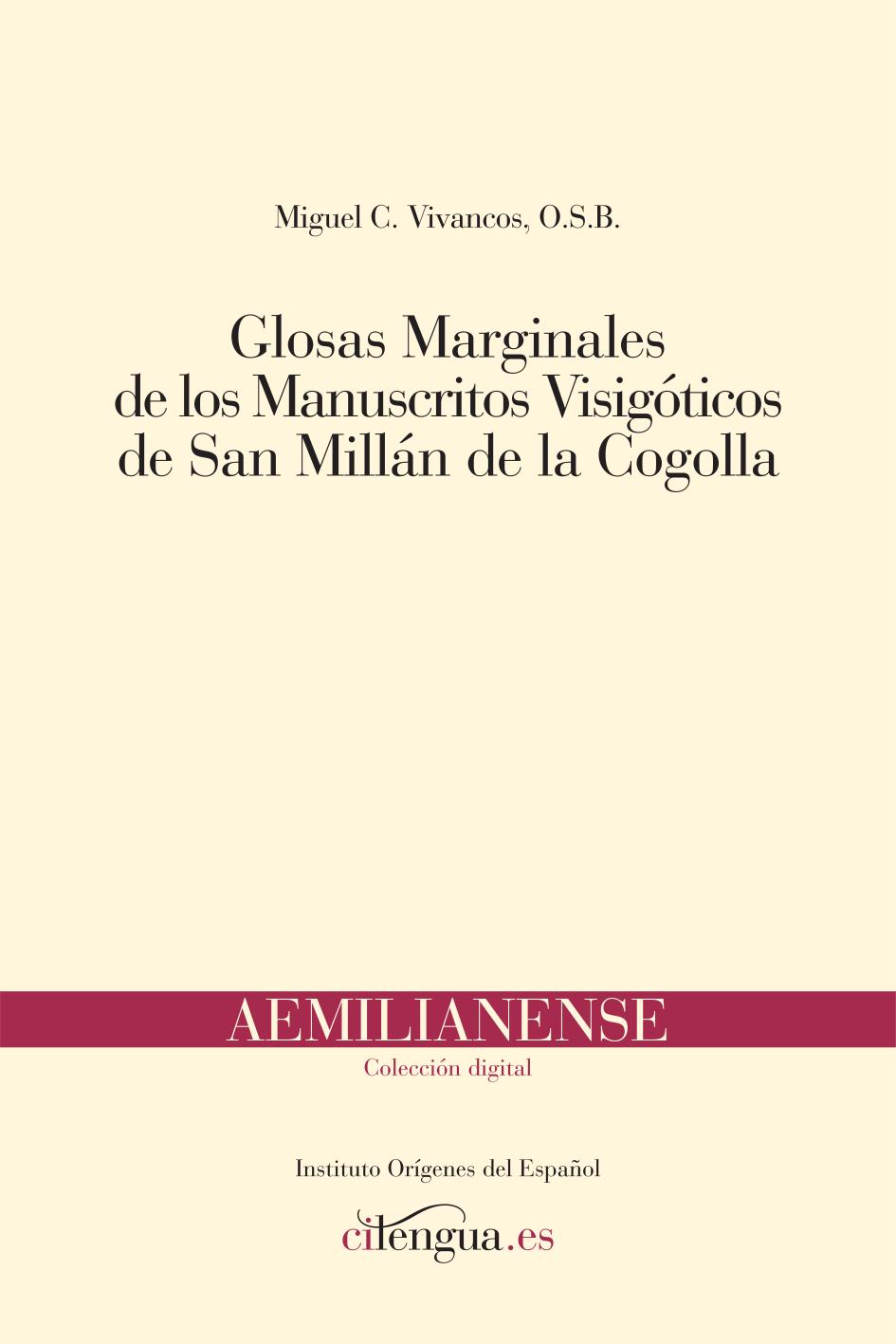 Glosas marginales de los manuscritos visigóticos de San Millán de la Cogolla