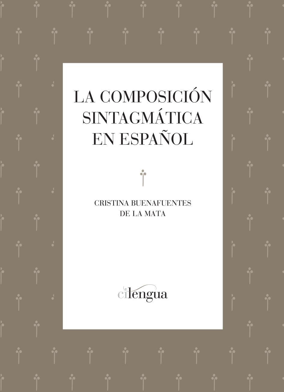 La Composicion Sintagmatica En Espanol