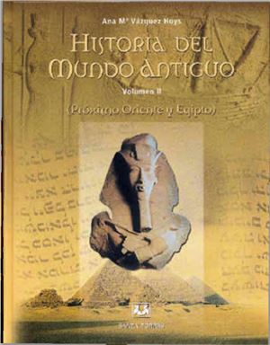 Historia del mundo antiguo. Próximo Oriente y Egipto