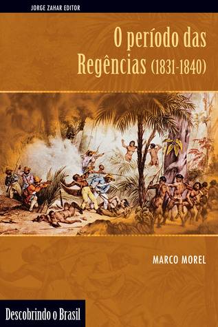 O Período das Regências (1831-1840)