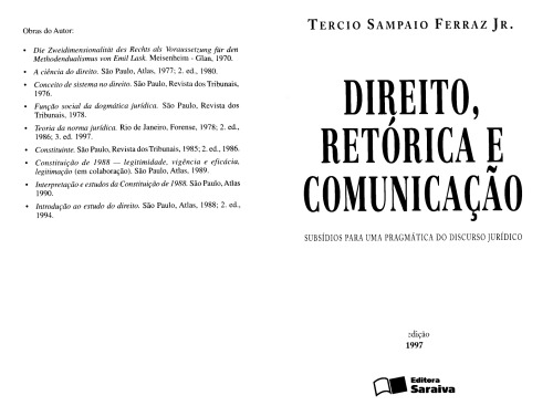 Direito, retórica e comunicação : subsídios para uma pragmática do discurso jurídico