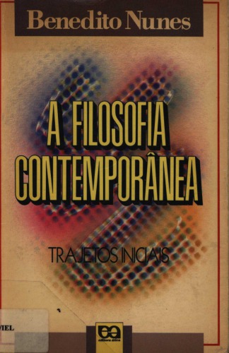 A filosofia contemporânea : trajetos iniciais