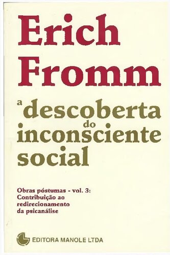 A descoberta do inconsciente social : contribuiç=o ao redirecionamento da psicanálise