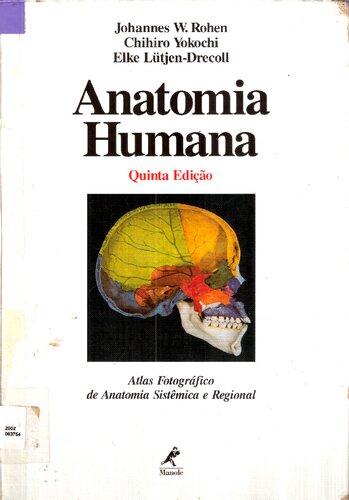 Anatomia humana: Atlas fotográfico de anatomia sistêmica e regional