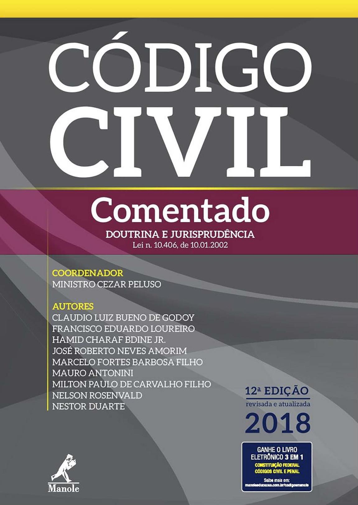 Código Civil Comentado: Doutrina e Jurisprudência - Lei n. 10.406, de 10.01.2002