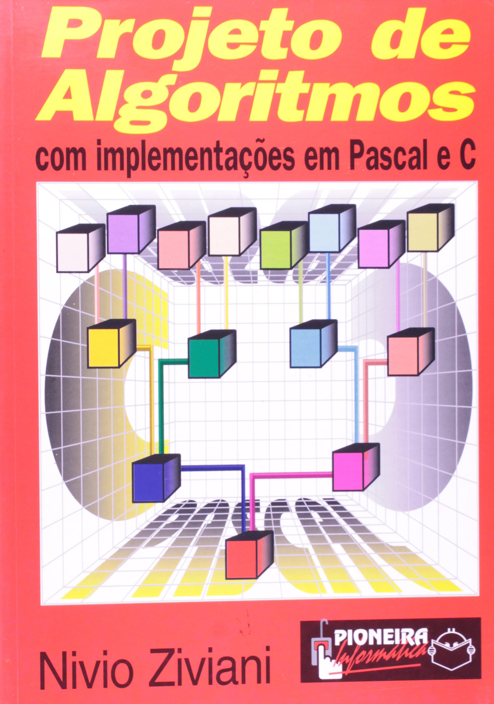 Projeto de Algoritmos com Implementação em Pascal e C