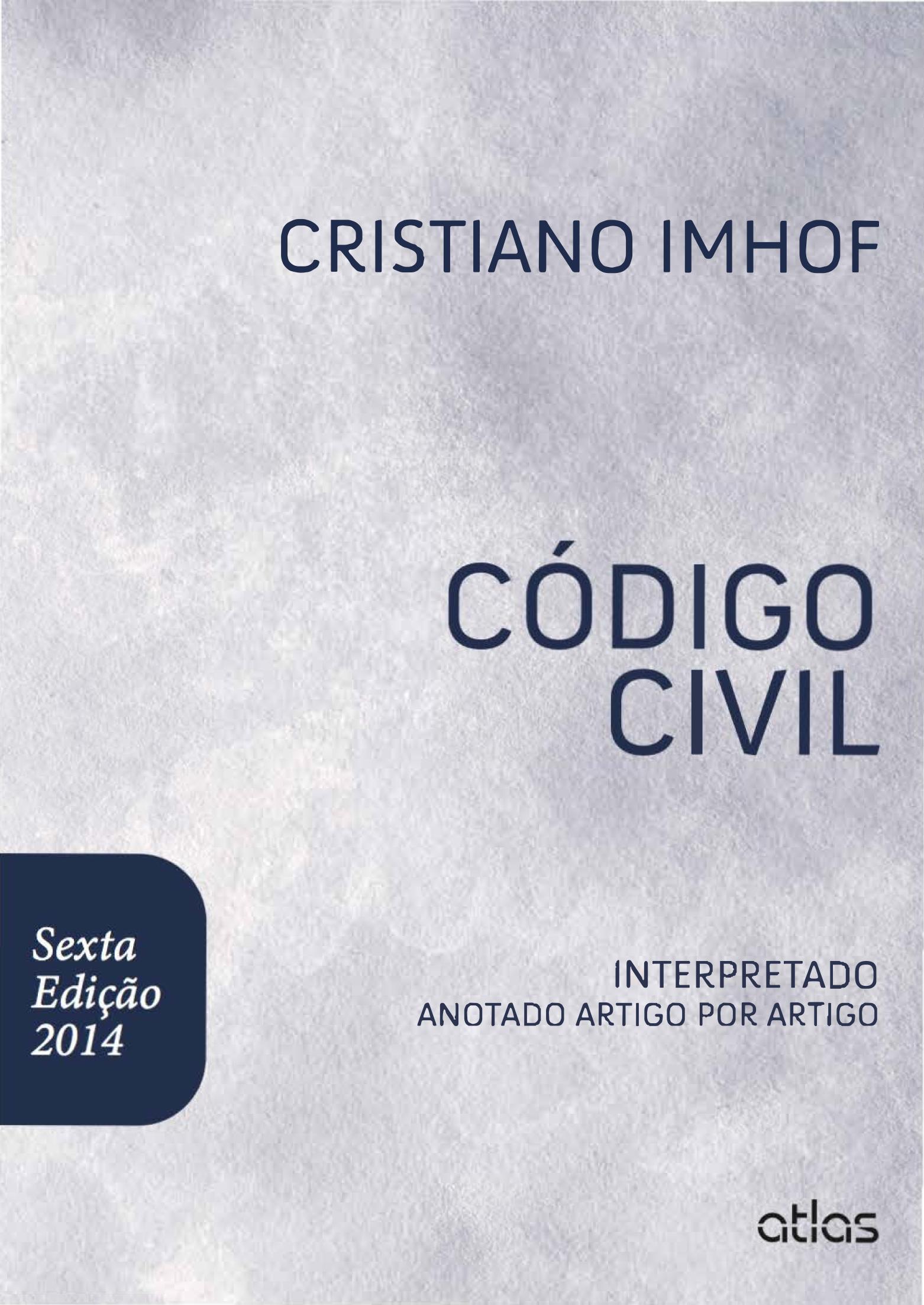 Código Civil Interpretado. Anotado Artigo por Artigo