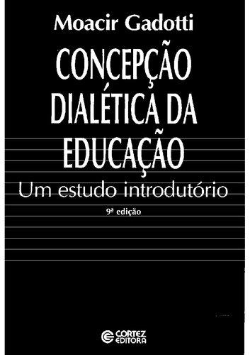 Concepção dialetica da educação : um estudo introdutorio