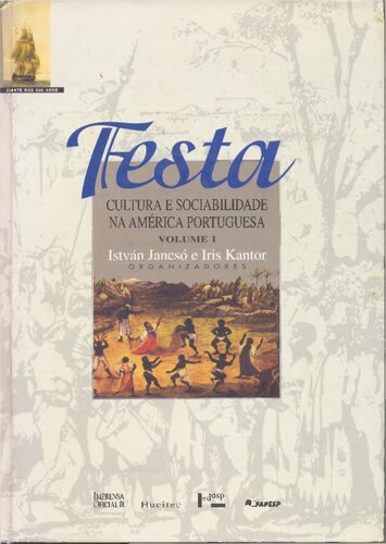 Festa : cultura e sociabilidade na América portuguesa