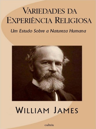 As variedades da experiência religiosa: Um estudo sobre a natureza humana