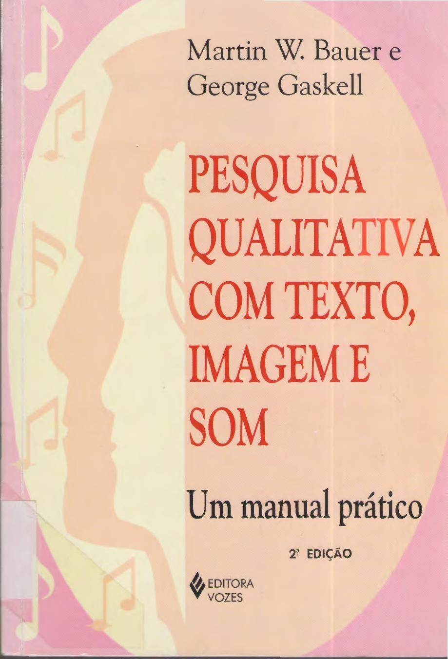 Pesquisa Qualitativa com Texto, Imagem e Som