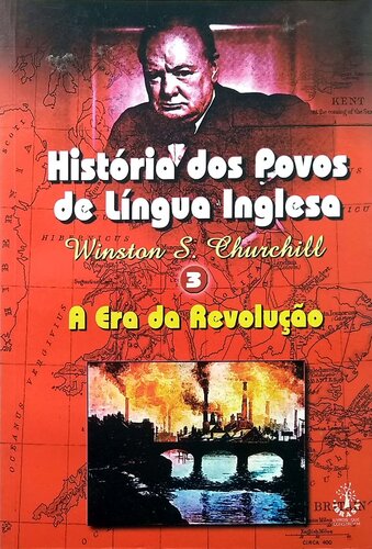 História dos Povos de Língua Inglesa - A Era da Revolução