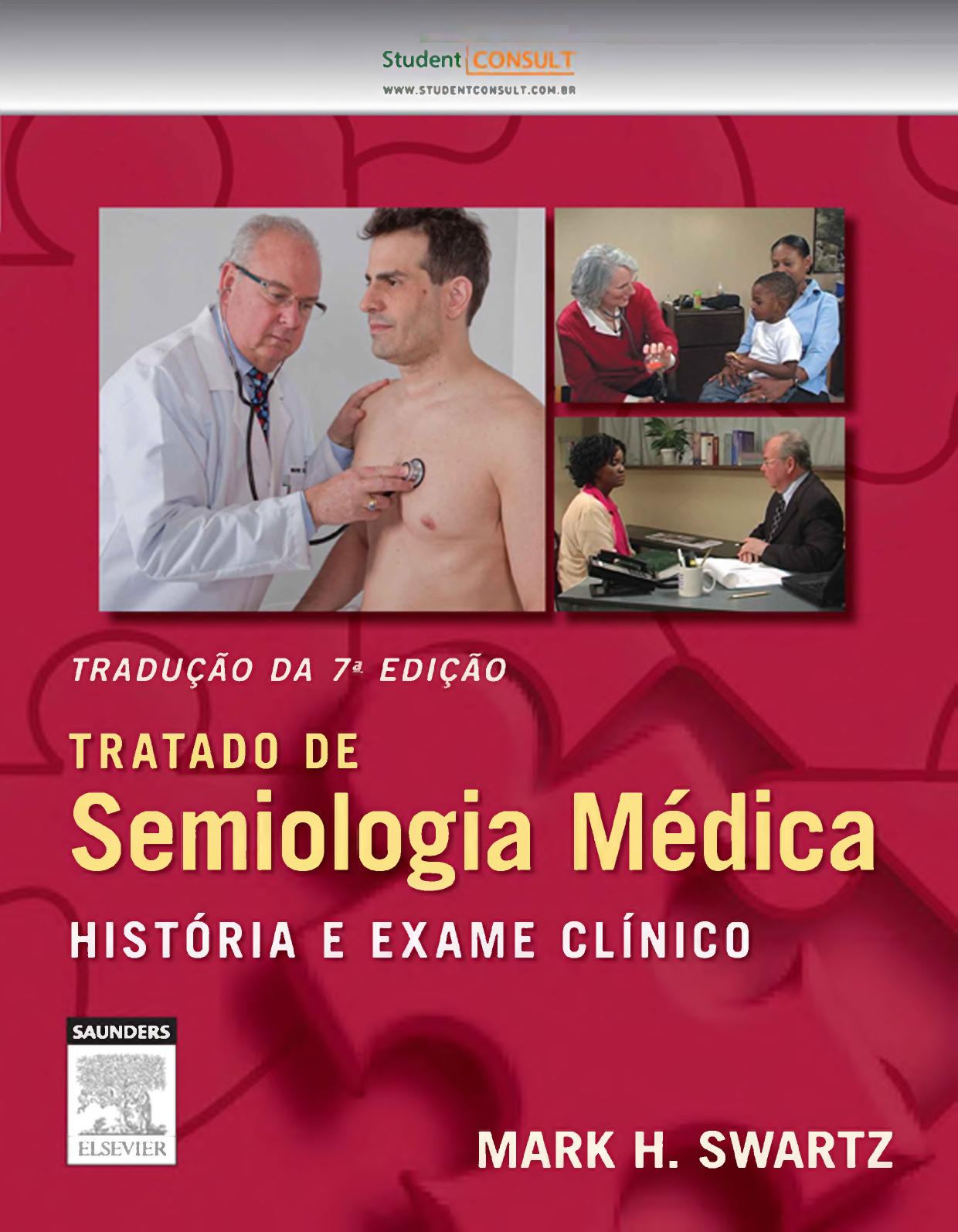 Tratado de Semiologia Médica. História e Exame Clínico