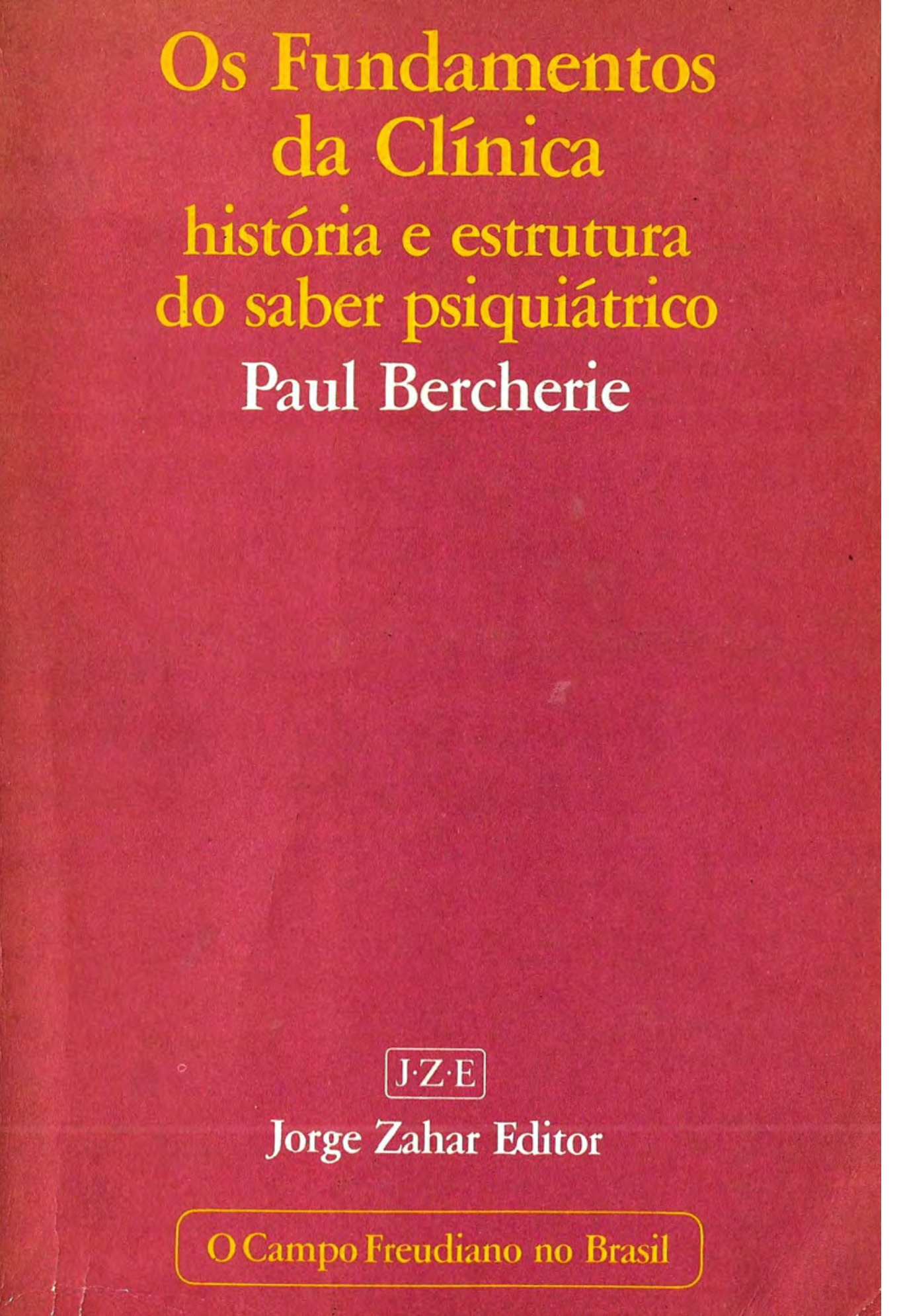 Os Fundamentos da Clínica