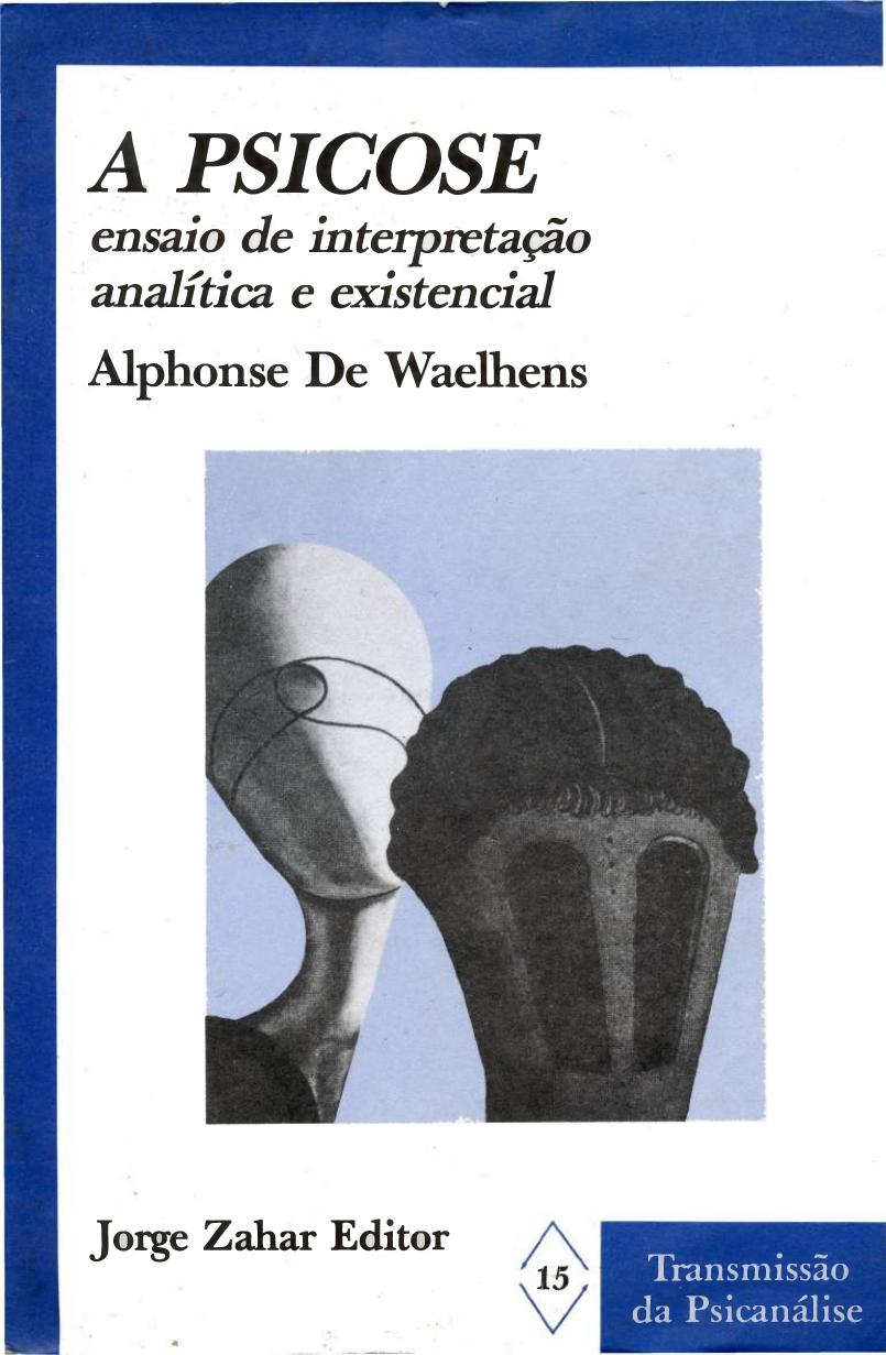 A Psicose: Ensaio de Interpretação Análitica e Existencial
