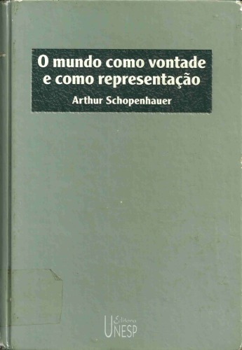 O Mundo como Vontade e como Representação, I