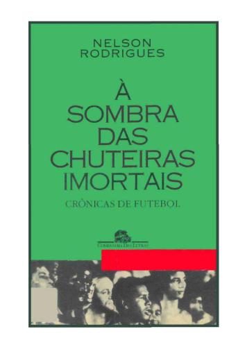 À sombra das chuteiras imortais