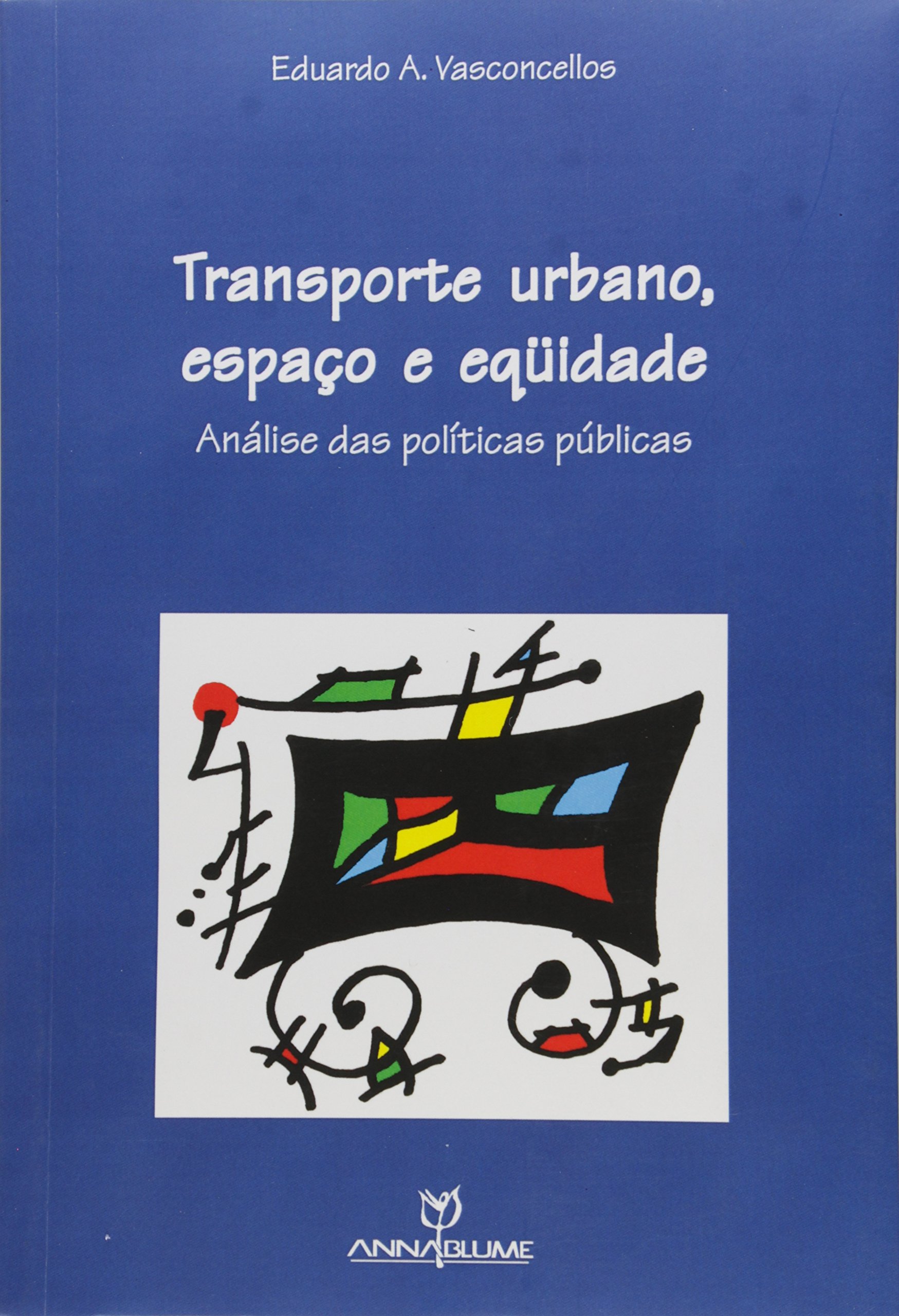 Transporte Urbano, Espaço e Equidade