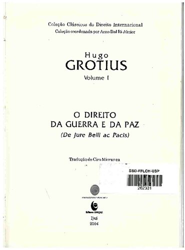 O direito da guerra e da paz : de jure belli ac pacis