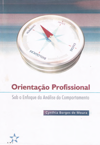 Orientação profissional sob o enfoque da análise do comportamento.