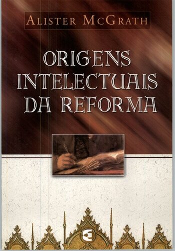 Origens Intelectuais da Reforma