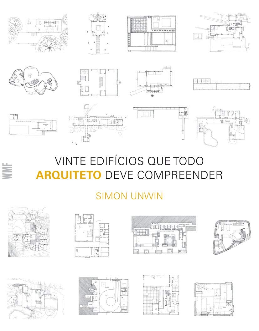 Vinte Edifícios que Todo Arquiteto Deve Compreender