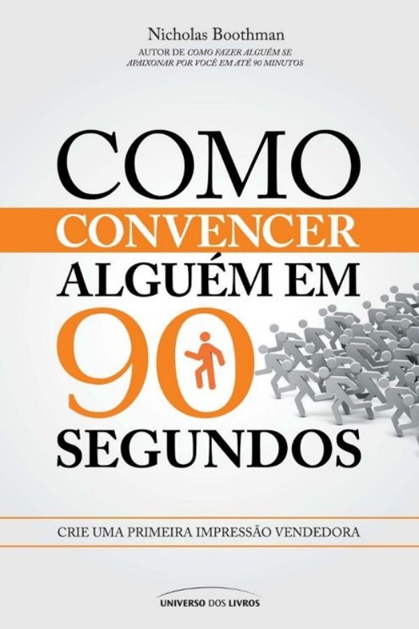 Como convencer alguém em 90 segundos