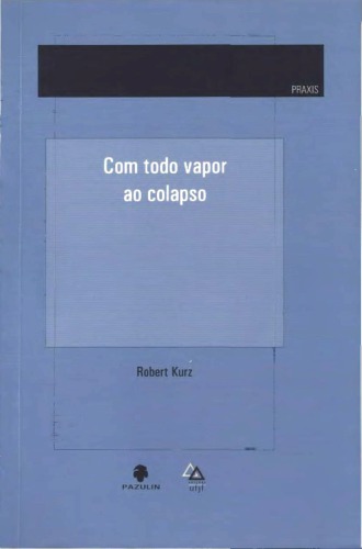 Com todo vapor ao colapso