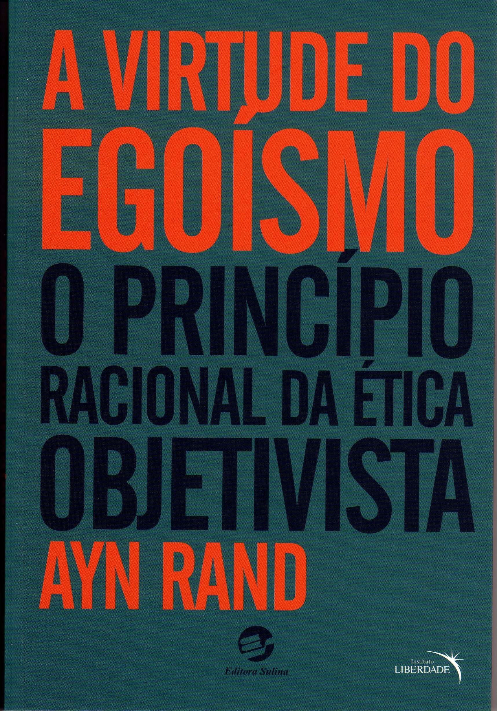 A Virtude do Egoísmo