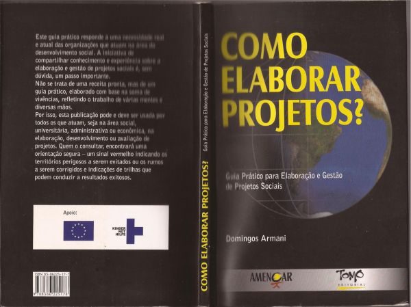 Como elaborar projetos? : guia prático para elaboração e gestão de projetos sociais