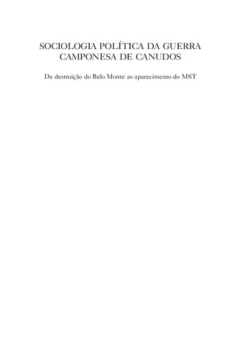 Sociologia política da guerra camponesa de Canudos. Da destruição do Belo Monte ao aparecimento do MST